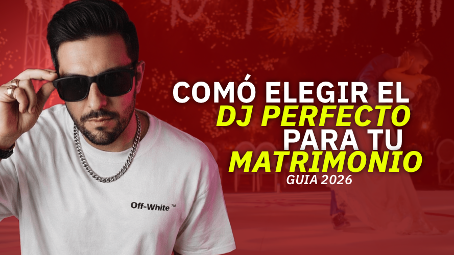 Cómo elegir el DJ perfecto para tu matrimonio (guía 2026)